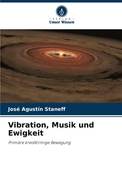 Vibration, Musik und Ewigkeit