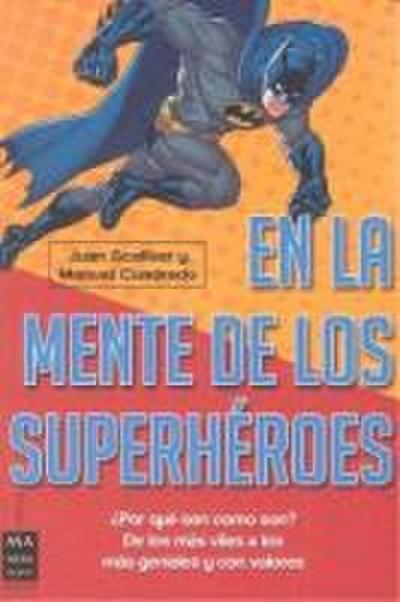 En La Mente de Los Superhéroes