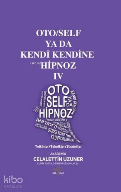 Oto-Self ya da Kendi Kendine Hipnoz 4