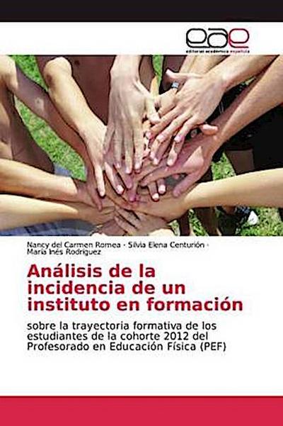 Análisis de la incidencia de un instituto en formación