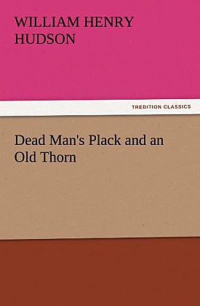 Dead Man’s Plack and an Old Thorn