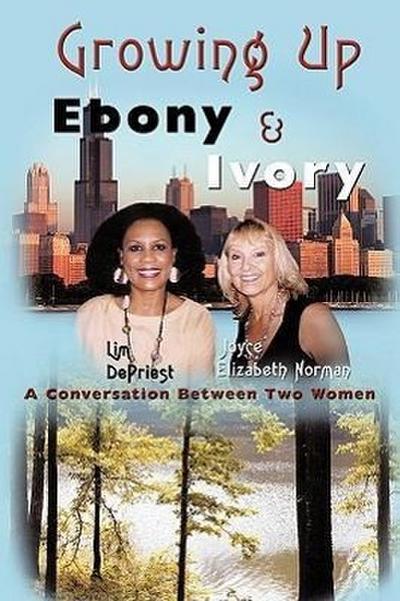 Growing Up Ebony and Ivory