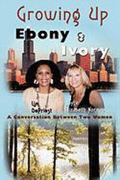 Growing Up Ebony and Ivory