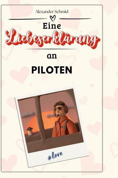 Eine Liebeserklärung an Piloten