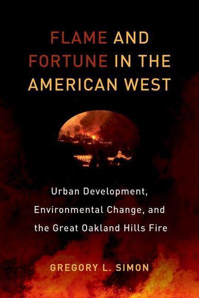 Flame and Fortune in the American West