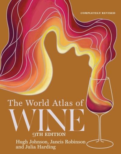 The World Atlas of Wine - 9th edition