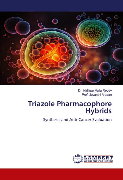 Triazole Pharmacophore Hybrids