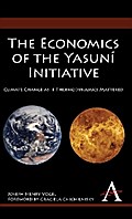 The Economics of the Yasuní Initiative