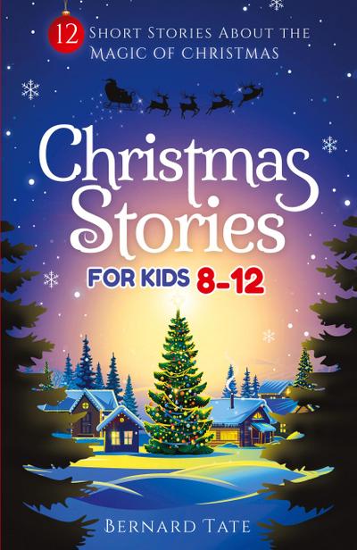 Christmas Stories for Kids 8-12