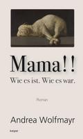 Mama!! Wie es ist. Wie es war.