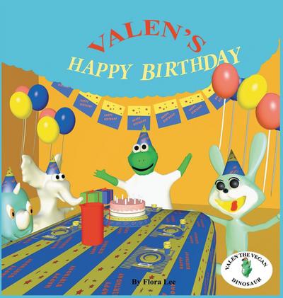VALEN’S HAPPY BIRTHDAY