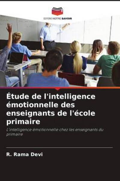 Étude de l’intelligence émotionnelle des enseignants de l’école primaire