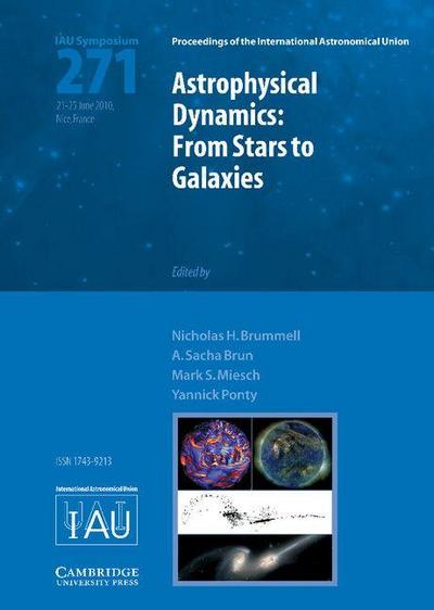 Astrophysical Dynamics (Iau S271)