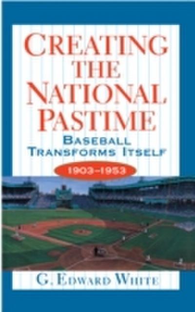 Creating the National Pastime