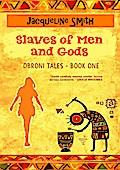 Slaves of Men and Gods (Obroni Tales, #1)