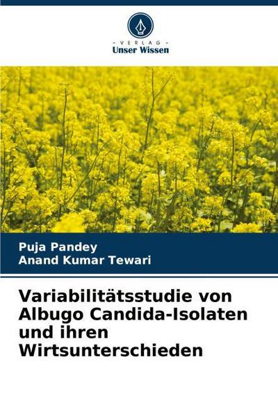 Variabilitätsstudie von Albugo Candida-Isolaten und ihren Wirtsunterschieden