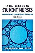 A Handbook for Student Nurses, second edition