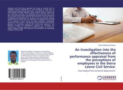 An investigation into the effectiveness of performance appraisal from the perceptions of employees in the Sierra Leone Civil Service: