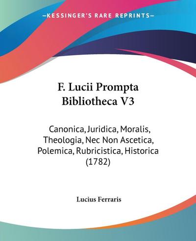 F. Lucii Prompta Bibliotheca V3