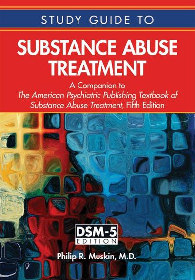 Study Guide to Substance Abuse Treatment