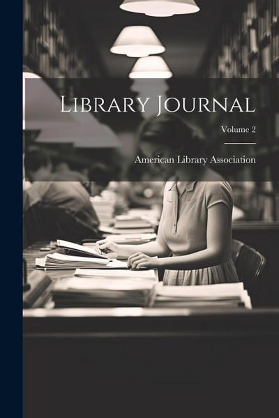 Library Journal; Volume 2