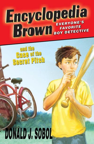 Encyclopedia Brown and the Case of the Secret Pitch