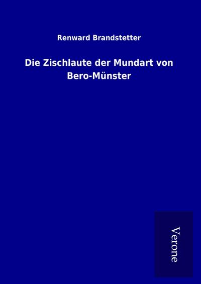 Die Zischlaute der Mundart von Bero-Münster