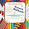 Corona Malbuch - Malen, verstehen, lernen