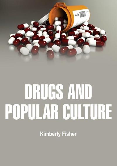 Drugs and Popular Culture