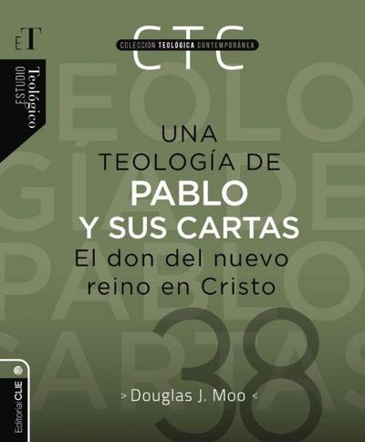 Una Teología de Pablo Y Sus Cartas