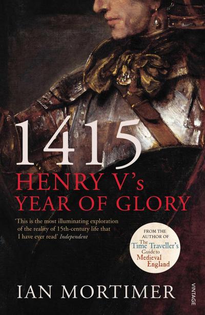 1415: Henry V’s Year of Glory