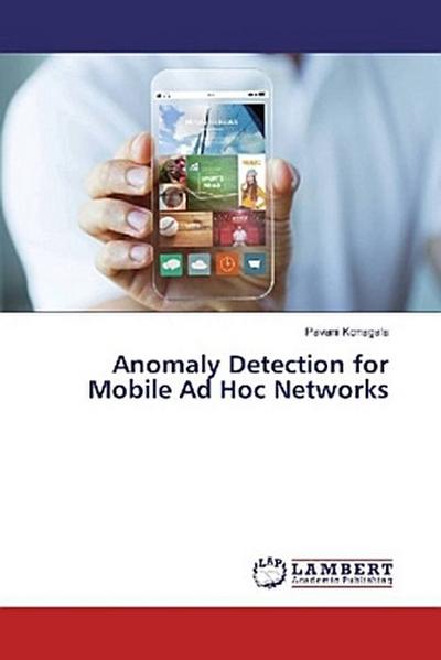 Anomaly Detection for Mobile Ad Hoc Networks
