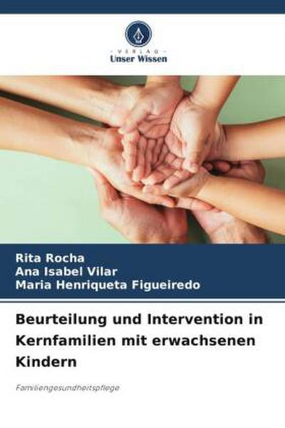 Beurteilung und Intervention in Kernfamilien mit erwachsenen Kindern