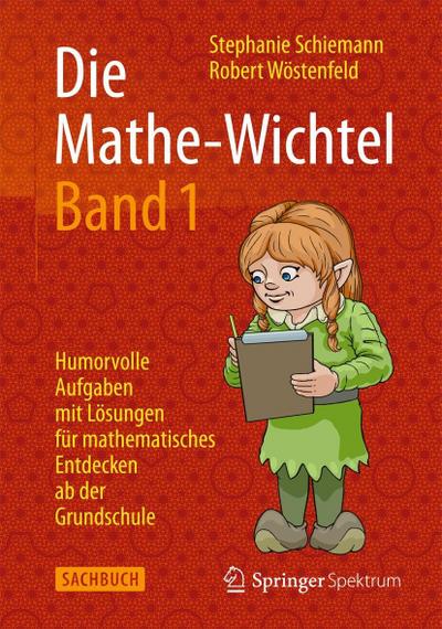 Die Mathe-Wichtel. Bd.1