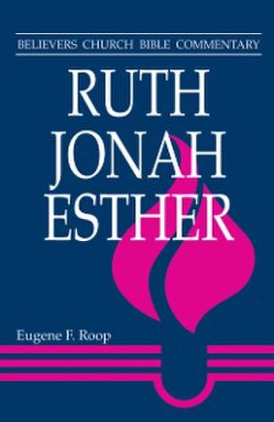Ruth, Jonah, Esther
