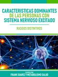 Caracteristicas Dominantes De Las Personas Con Sistema Nervioso Excitado - Rasgos Distintivos