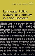 Language Policy, Culture, and Identity in Asian Contexts