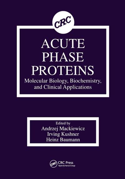 Acute Phase Proteins Molecular Biology, Biochemistry, and Clinical Applications