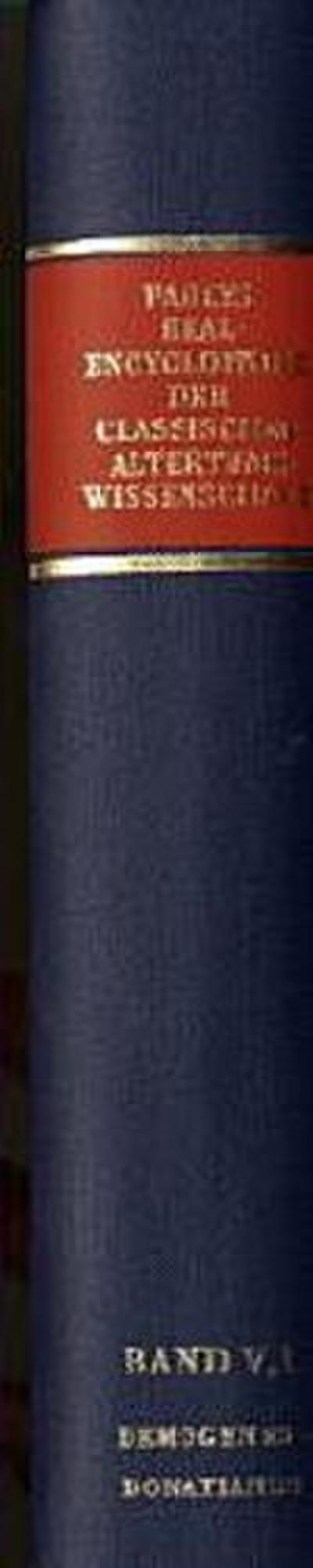 Paulys Realencyclopädie der classischen Altertumswissenschaft Realencyclopädie der classischen Altertumswissenschaft; .. 9.Halbbd.