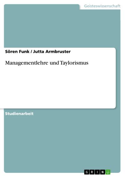 Managementlehre und Taylorismus