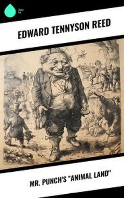 Mr. Punch’s "Animal Land"