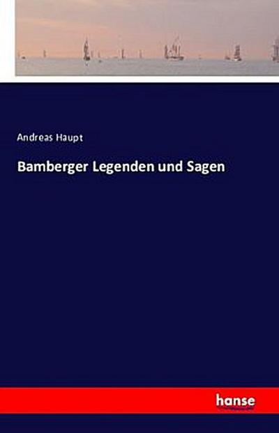 Bamberger Legenden und Sagen