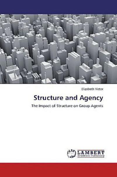 Structure and Agency