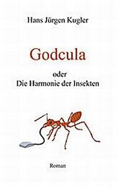 Godcula oder Die Harmonie der Insekten