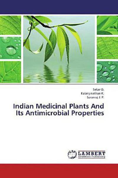 Indian Medicinal Plants And Its Antimicrobial Properties