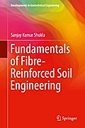 Fundamentals of Fibre-Reinforced Soil Engineering
