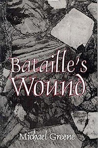 Bataille’s Wound