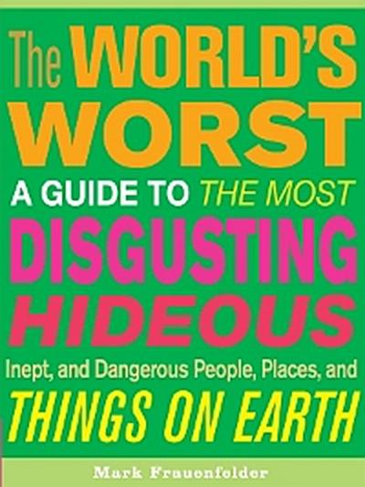 The World’s Worst