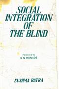 Social Integration of the Blind: A Study in Delhi
