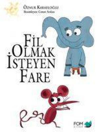 Fil Olmak Isteyen Fare